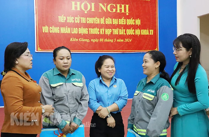 Đại biểu Quốc hội đơn vị tỉnh Kiên Giang tiếp xúc cử tri là công nhân, lao động